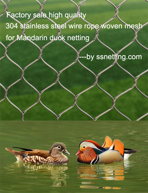 Factory sale high quality 304 stainless steel wire rope woven mesh for Mandarin duck netting 