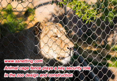 Animal cage fence plays a key security role in the zoo design and construction