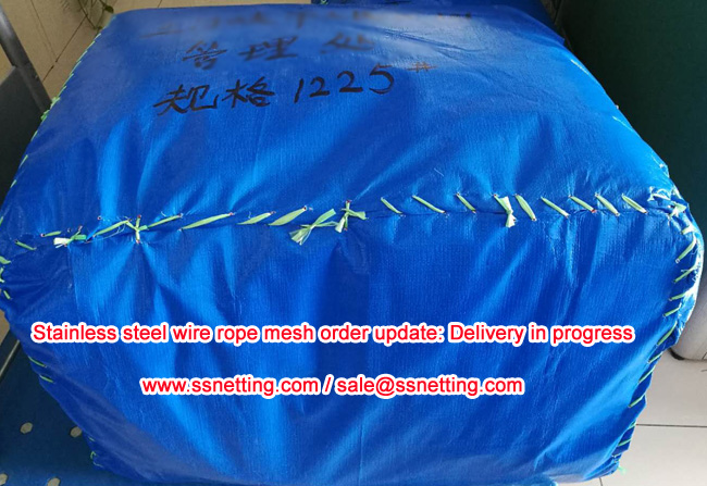 Stainless steel wire rope mesh order update Delivery in progress