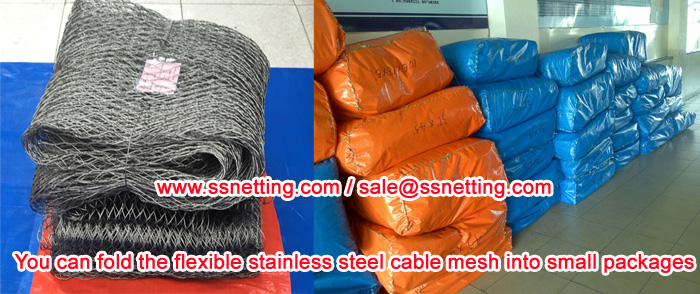 You can fold the flexible stainless steel cable mesh into small packages