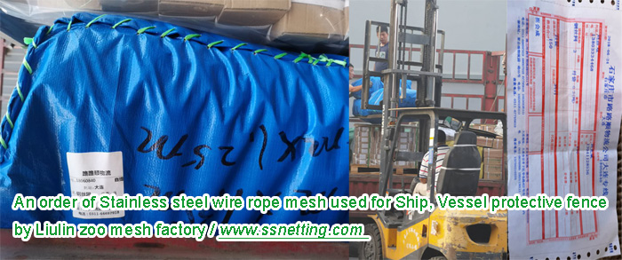 An order of Stainless steel wire rope mesh used for Ship, Vessel protective fence 