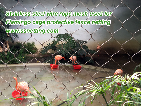 Flamingo cage protective fence is builded by stainless steel wire rope mesh products